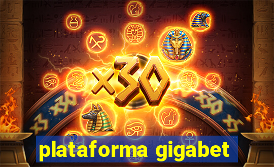 plataforma gigabet